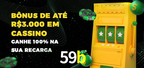 59b melhor bônus de depósito